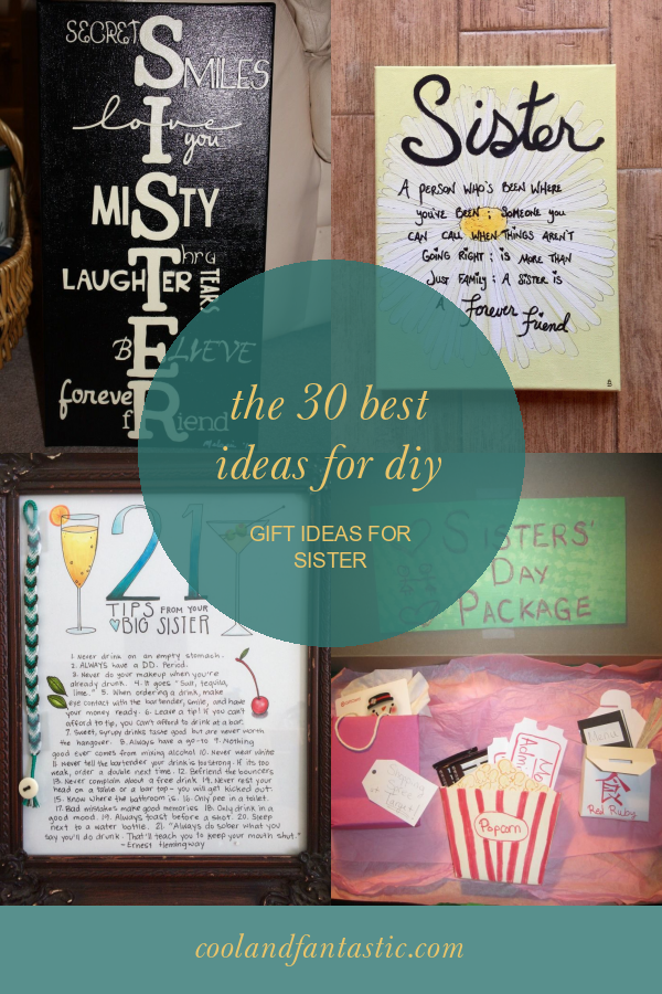 the-30-best-ideas-for-diy-gift-ideas-for-sister-home-family-style